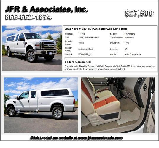 2008 Ford F-250 SD FX4 SuperCab Long Bed - This is the one