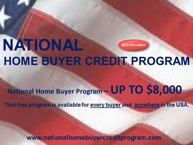 ?? 2014 National HOME BUYER CREDIT Program- up to $8000 ?? All Buyers Eligible