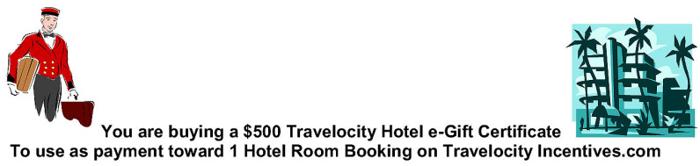 500 Travelocity HOTEL e-Gift Certificate