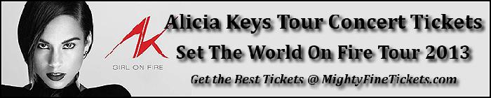 Alicia Keys Set the World on Fire Tour 2013 Schedule & Concert Tickets