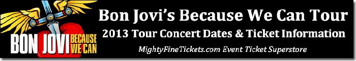 Bon Jovi Tour Dates 2013 JBJ Concert Tickets Because We Can Schedule