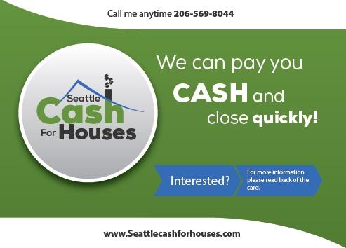 Cash for Houses- We Pay Cash For Houses (AS IS) 206-569-8044