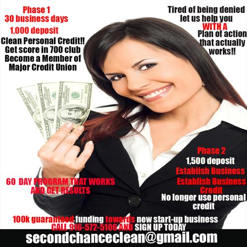 Clean Your Personal Credit, Establish Your Business Credit, Guaranteed Funding 100k + After Program