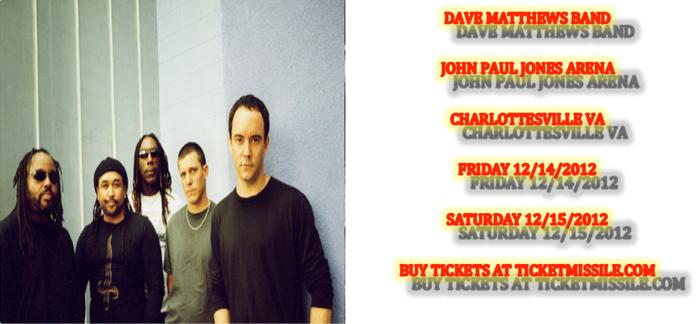 Dave Matthews Band Charlottesville, VA Tickets John Paul Jones Arena Fri, Dec 14 & 15 2012