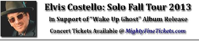 Elvis Costello 2013 Solo Fall Tour Dates Concert Tickets Wake Up Ghost