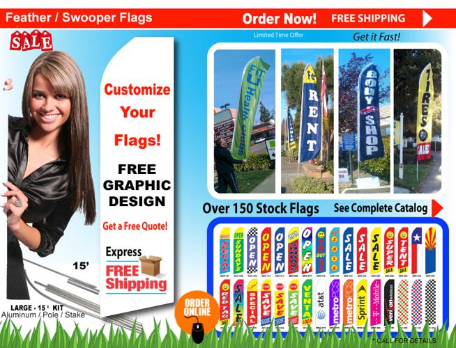 --- --- --- Feather Flags / Swooper Flags / Teardrop Flags - REDDING, CA