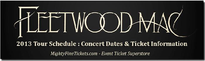 Fleetwood Mac Live 2013 Tour Schedule, Concert Dates & Best Tickets