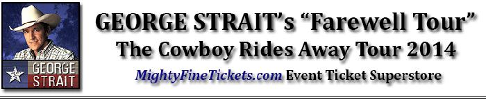 George Strait Farewell Tour Best VIP Floor Concert Tickets 2014 Dates