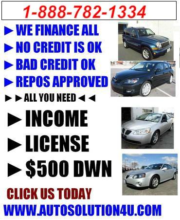 Get approved and start driving --$500 down and not a Penny More--All Credit