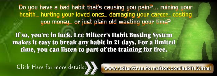 Got Bad Habits? Lee Milteer's Proven System Works!