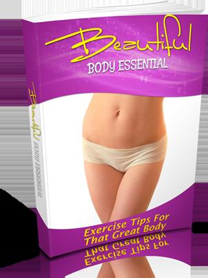 ===>>>Grab You Free Copy Of Beautiful Body Essentials