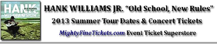 Hank Williams Jr Concert Cherokee, NC Tickets Harrah's Sept 1, 2013