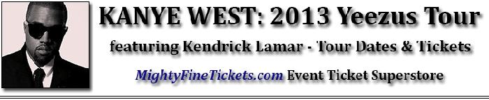 Kanye West 2013 Yeezus Tour Dates & Concert Tickets w/ Kendrick Lamar