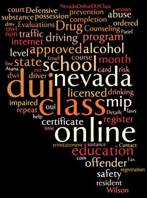 Las Vegas, Nevada : Que se necesesita una clas de DUI? Completar DUI Clase en linea para Nevada DMV.