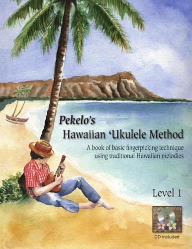 Learn to play your Ukulele - Hawaiian Style!