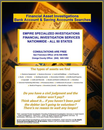 Licensed Private Investigator - Asset Searches and Financial Investigations BANK AND SAVING ACCOUNTS