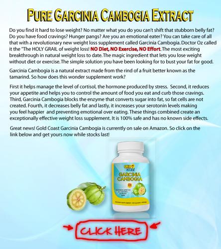 LOSE that BELLY FAT! Get Garcinia Cambogia Extract.