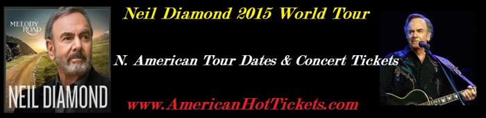 Neil Diamond 2015 Tour Schedule & Concert Tickets: SAP Center - San Jose, CA