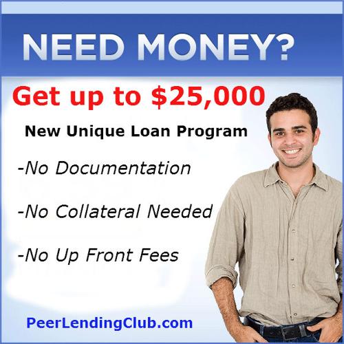 New Loan Program for those in need Now ..up to $25,000... Fast Funding... NO Fees and NO Cost to try