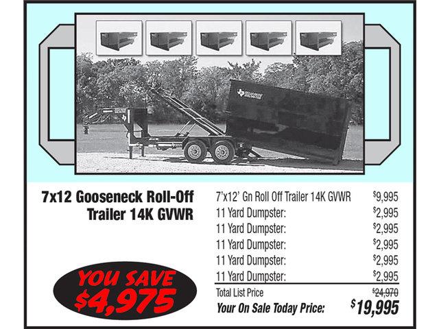 on sale today! 7x12 roll off trailer 14k with 5 dumpsters! 7x12-ro14k-ostd 19995-ostd txprd201