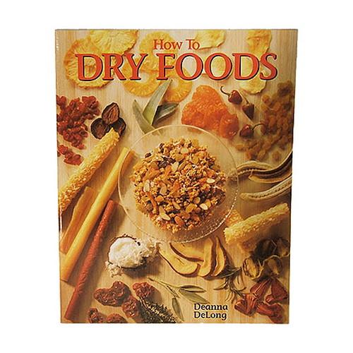 Open Country HP-9 How to Dry Foods Cookbook