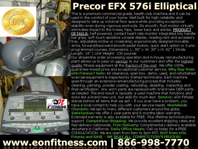 Precor EFX 576i Elliptical - SUPERB Shape - BEST DEALS HERE!