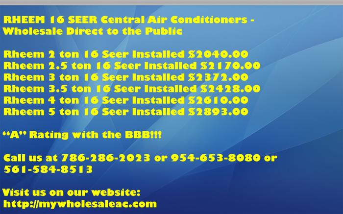 Rheem 16 Seer Central Air Conditioners - LET FPL HELP YOU WITH A REBATE!!