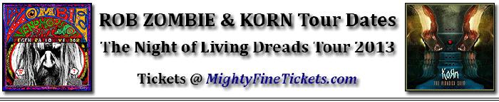 Rob Zombie & Korn Tour Dates & Concert Tickets Night of Living Dreads