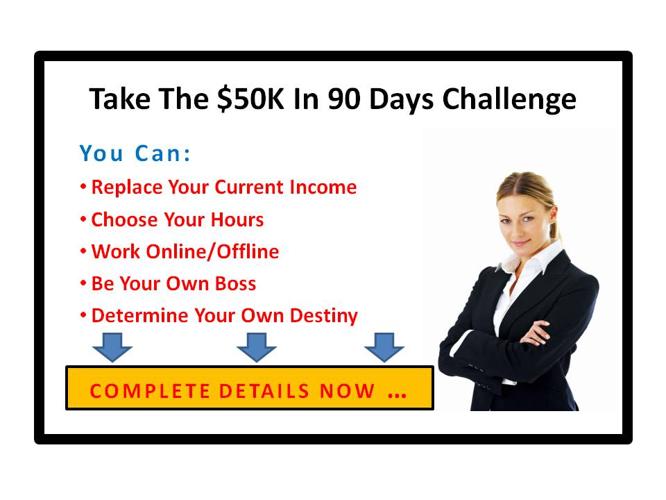 Take the challenge - $50k in 90 Days