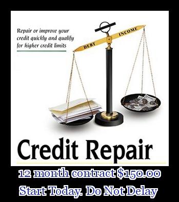 Weekend Credit Special - 12 months for $150 credit repair - DO it today