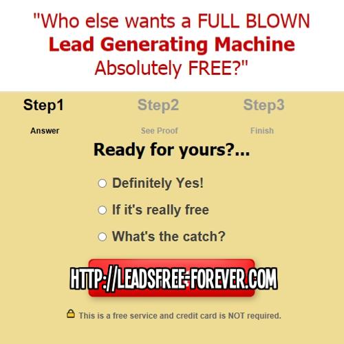 --- Who Else Wants a Full Blown Lead Generating Machine? Absolutely Free ? ~~485