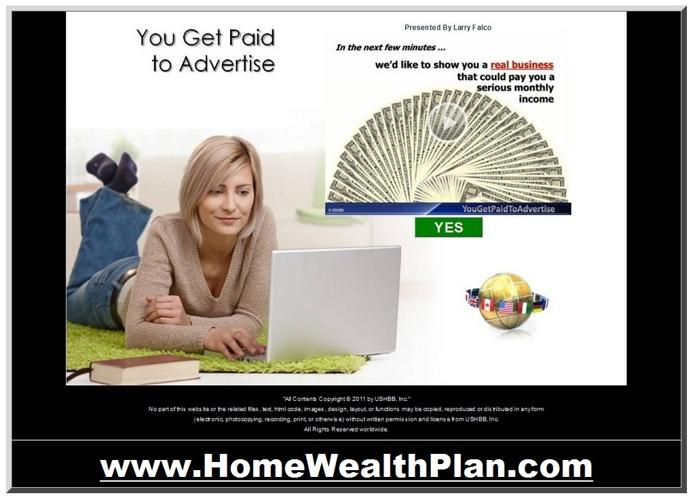 YOU GET PAID TO ADVERTISE - What Could Be Easier Than That ? - A Real Business With a REAL INCOME pY