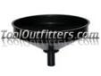 "
John Dow Industries 8DCP-FUN DOW8DCP-FUN 18 inch Diameter Polyethylene Funnel
18"" diameter funnel for JDI-8DCP
1-7/8"" diameter neck
"Price: $10.63
Source: http://www.tooloutfitters.com/18-inch-diameter-polyethylene-funnel.html
