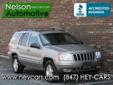 Nelson Automotive Inc
(847) 439-2277
1801 S Busse Rd
heycars.com
Mount Prospect, IL 60056
1999 Jeep Grand Cherokee
Visit our website at heycars.com
Contact Matt or Eric
at: (847) 439-2277
1801 S Busse Rd Mount Prospect, IL 60056
Year
1999
Make
Jeep
Model