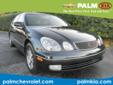 Palm Chevrolet Kia
The Best Price First. Fast & Easy!
2000 Lexus GS 400 ( Click here to inquire about this vehicle )
Asking Price $ 8,950.00
If you have any questions about this vehicle, please call
Internet Sales
888-587-4332
OR
Click here to inquire