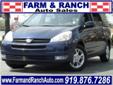 Farm & Ranch Auto Sales
4328 Louisburg Rd., Â  Raleigh, NC, US -27604Â  -- 919-876-7286
2005 Toyota Sienna XLE
Farm & Ranch Auto Sales
Price: $ 13,995
Click here for finance approval 
919-876-7286
Â 
Contact Information:
Â 
Vehicle Information:
Â 
Farm & Ranch