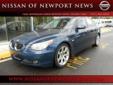 Â .
Â 
2006 BMW 5 Series
$27990
Call (888) 692-6988 ext. 41
Nissan of Newport News
(888) 692-6988 ext. 41
12925 Jefferson Avenue,
Newport News, VA 23608
Don't miss out!
Vehicle Price: 27990
Mileage: 37368
Engine: Gas V8 4.8L/
Body Style: Sedan
Transmission: