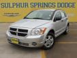 Â .
Â 
2007 Dodge Caliber
$8991
Call (903) 225-2865 ext. 81
Sulphur Springs Dodge
(903) 225-2865 ext. 81
1505 WIndustrial Blvd,
Sulphur Springs, TX 75482
It's perfectly suited to take you wherever life points you, The Dodge Caliber. Silver Non-Smoker. LOW