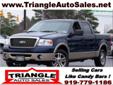 Triangle Auto Sales
4608 Fayetteville Road, Â  Raleigh, NC, US -27603Â  -- 919-779-1186
2008 Ford F-150 Lariat
Price: $ 15,900
Click here for finance approval 
919-779-1186
About Us:
Â 
Providing the Triangle with quality automobiles for over 25 years