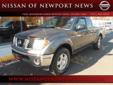 Â .
Â 
2008 Nissan Frontier
$17354
Call (888) 692-6988 ext. 100
Nissan of Newport News
(888) 692-6988 ext. 100
12925 Jefferson Avenue,
Newport News, VA 23608
Vehicle Price: 17354
Mileage: 31257
Engine: Gas V6 4.0L/241
Body Style: -
Transmission: Automatic