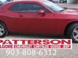 Â .
Â 
2009 Dodge Challenger
$26998
Call (903) 225-2708 ext. 893
Patterson Motors
(903) 225-2708 ext. 893
Call Stephaine For A Super Deal,
Kilgore - UPSIDE DOWN TRADES WELCOME CALL STEPHAINE, TX 75662
MAKE SURE TO ASK FOR STEPHAINE OR SHELLY TO INSURE THAT