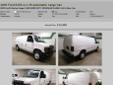 2009 Ford E-Series Cargo E-250 SUPER DUTY ECONOLINE CARGO VAN Gray interior 4.6 LITER V8 GAS ENGINE engine Automatic transmission Gasoline RWD Van Oxford White Clearcoat exterior 4 door
Call Mike Willis 720-635-2692
www.truck4u.net
