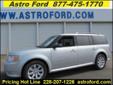 .
2009 Ford Flex
$19900
Call (228) 207-9806 ext. 67
Astro Ford
(228) 207-9806 ext. 67
10350 Automall Parkway,
D'Iberville, MS 39540
For Additional Information concerning any details about this particular vehicle please, call DESTINEE BARBOUR at