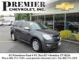 .
2010 Chevrolet Equinox
$25999
Call (860) 269-4932 ext. 110
Premier Chevrolet
(860) 269-4932 ext. 110
512 Providence Rd,
Brooklyn, CT 06234
Here at Premier Chevrolet, We take anything in Trade! Boat, Goats, Planes, and Trains, You name it we will trade