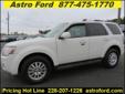 .
2010 Mercury Mariner
$18899
Call (228) 207-9806 ext. 110
Astro Ford
(228) 207-9806 ext. 110
10350 Automall Parkway,
D'Iberville, MS 39540
Some say you can't buy peace of mind, but with safety features like front driver and passenger airbags we