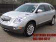 Â .
Â 
2011 Buick Enclave
$34995
Call (903) 225-2708 ext. 891
Patterson Motors
(903) 225-2708 ext. 891
Call Stephaine For A Super Deal,
Kilgore - UPSIDE DOWN TRADES WELCOME CALL STEPHAINE, TX 75662
MAKE SURE TO ASK FOR STEPHAINE BARBER TO INSURE THAT YOU