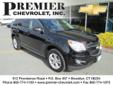 .
2013 Chevrolet Equinox
$27999
Call (860) 269-4932 ext. 450
Premier Chevrolet
(860) 269-4932 ext. 450
512 Providence Rd,
Brooklyn, CT 06234
Sunroof! One Owner!! GM CERTIFIED!! Here at Premier Chevrolet, We take anything in Trade! Boat, Goats, Planes, and