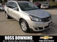 .
2014 Chevrolet Traverse 2LT
$29989
Call (985) 221-4577 ext. 41
Ross Downing Chevrolet
(985) 221-4577 ext. 41
600 South Morrison Blvd.,
Hammond, LA 70404
ONE OWNER! Chevrolet Traverse 2LT: Leather, DVD, remote start, MyLink, clean CarFax!
This 2014