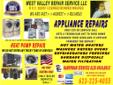we provide service 7 days a week the same prices, same day repairs for all your appliance repair needs, FAST RELIABLE AND TRUSTWORTHY, REFRIGERATOR, FREEZER, WASHER, DRYER, OVEN, STOVE,REFRIGERATOR,FREEZER,WASHER,DRIER,DRYER,OVEN,STOVE,GLASS