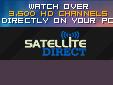 DirectSatellite Direct is a new way to watch TV- from the convenience of your own desktop PC or laptop. Why pay over $100 a month for a cable or satellite television subscription with limited channel availability, when you can get a lifetime of unlimited
